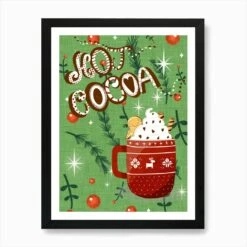 Christmas Hot Cocoa Green Art Print -Xmas Gifts Hub m2Fgen2Fart print std portrait framed black2F5df6d86c 24f7 47b1 94d5 56bd06c0e7c7